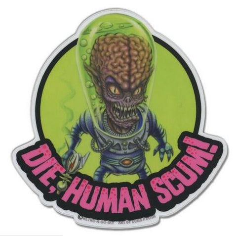 Die Human Scum! Sticker